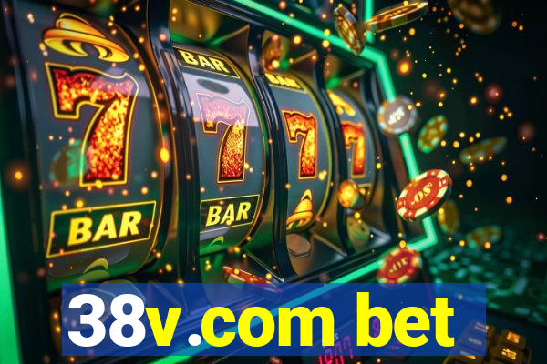 38v.com bet